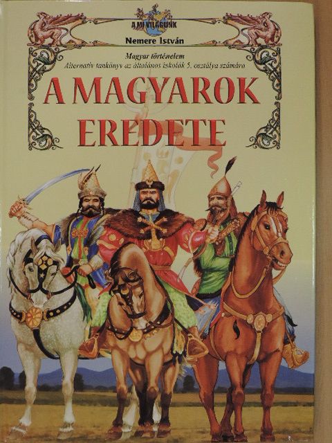 Nemere István - A magyarok eredete [antikvár]