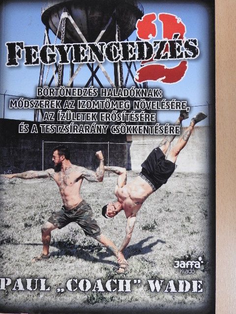 Paul "Coach" Wade - Fegyencedzés 2. [antikvár]