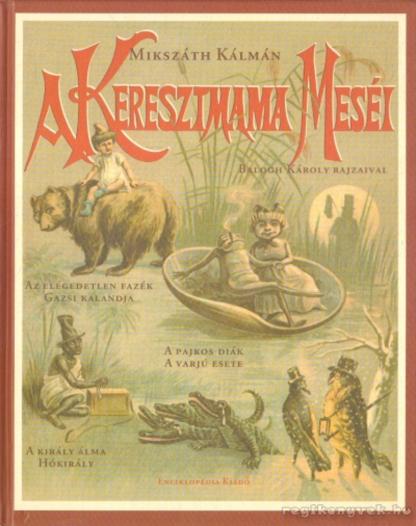 Mikszáth Kálmán - A keresztmama meséi [antikvár]