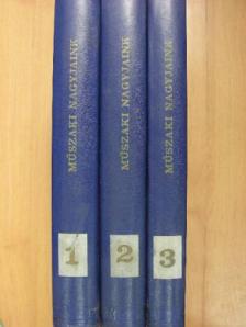 Balogh Artur - Műszaki nagyjaink 1-3. [antikvár]