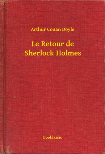 Arthur Conan Doyle - Le Retour de Sherlock Holmes [eKönyv: epub, mobi]