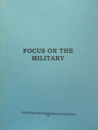 Vadász Istvánné - Focus on the military [antikvár]