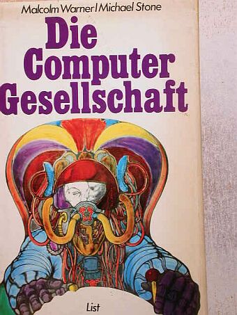 Malcolm Warner - Die Computer Gesellschaft [antikvár]