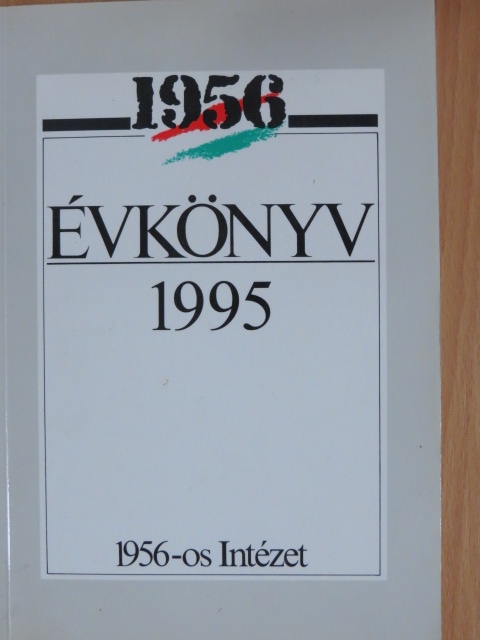 Borbándi Gyula - 1956 Évkönyv 1995 [antikvár]