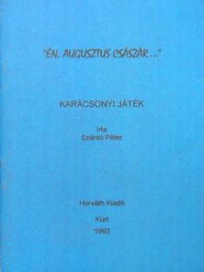 Szántó Péter - "Én, Augusztus császár..." [antikvár]