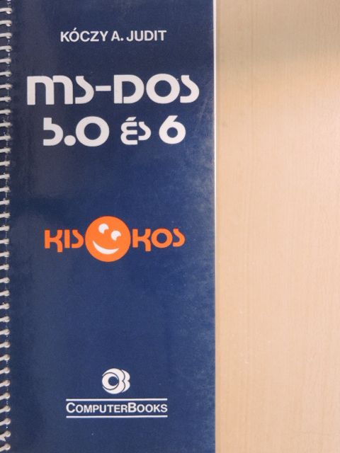 Kóczy A. Judit - MS-DOS 5.0 és 6 [antikvár]