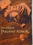 Ion Pillat - Pogány álmok [antikvár]