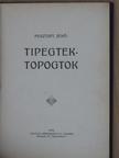 Pusztafi Jenő - Tipegtek-topogtok [antikvár]