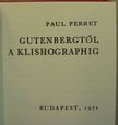 Paul Perret - Gutenbergtől a Klishographig (minikönyv) (számozott) [antikvár]