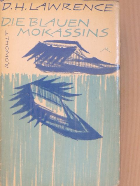 D. H. Lawrence - Die blauen Mokassins und andere Erzählungen [antikvár]
