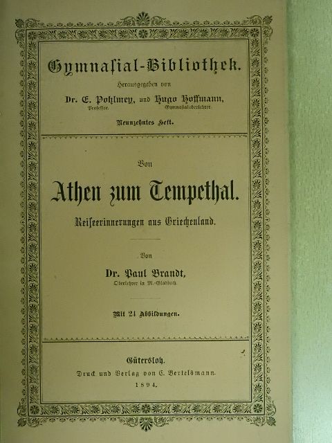 Dr. Paul Brandt - Von Athen zum Tempethal (gótbetűs) [antikvár]