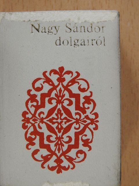 Haller János - Nagy Sándor dolgairól (minikönyv) (számozott) [antikvár]