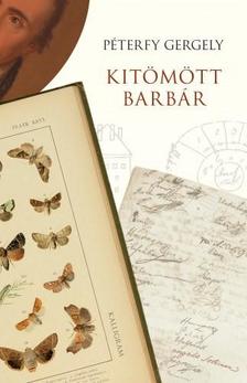 PÉTERFY GERGELY - Kitömött barbár - 7. kiadás