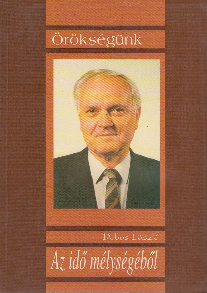 Dobó László - Az idő mélységéből [antikvár]
