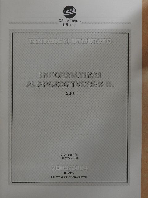 Baczoni Pál - Informatikai alapszoftverek II. [antikvár]