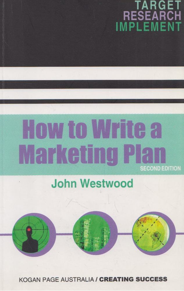 John Westwood - How to Write a Marketing Plan [antikvár]