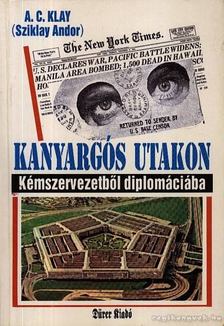 Sziklay Andor - Kanyargós utakon [antikvár]