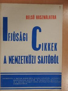 Ifjúsági cikkek a nemzetközi sajtóból 1981. április [antikvár]