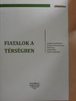 Fiatalok a térségben [antikvár]