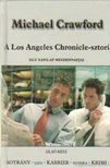 Michael Crawford - A Los Angeles Chronicle-sztori [antikvár]