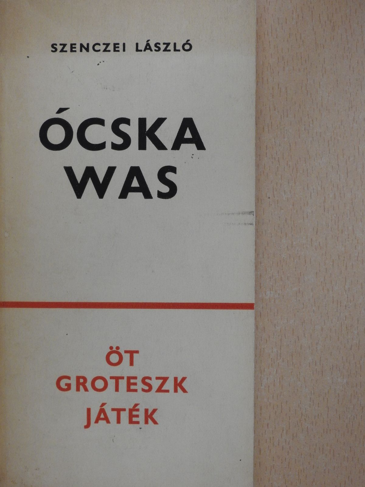 Szenczei László - Ócskawas (dedikált példány) [antikvár]