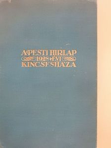 Baksay Sándor - A Pesti Hirlap Kincsesháza 1928. [antikvár]