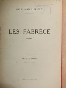 Paul Margueritte - Les Fabrecé [antikvár]