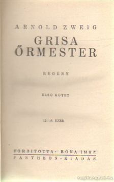 Zweig, Arnold - Grisa őrmester I-II. [antikvár]