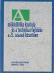 SIMAI MIHÁLY, FARKAS PÉTER, ÉLTETŐ ANDREA, GÁL PÉTER - A működőtőke kivitele és a technikai fejlődés a 21. század küszöbén [antikvár]