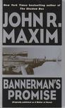 John R. Maxim - Bannerman's Promise [antikvár]