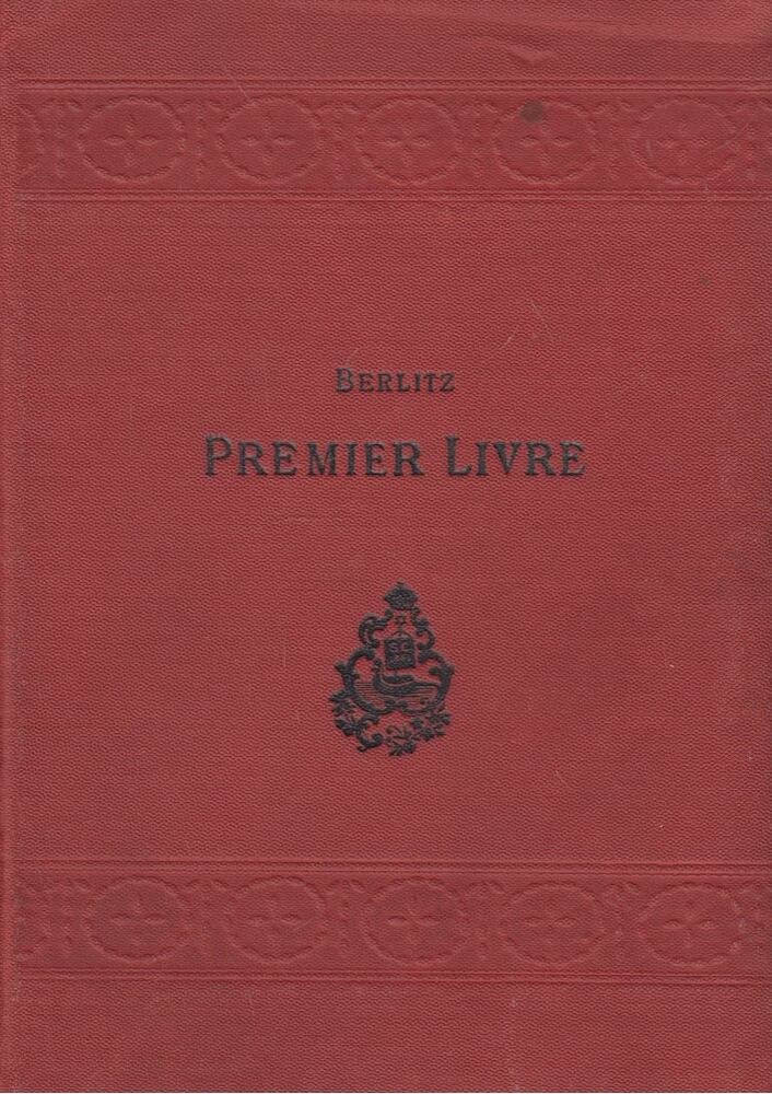 BERLITZ, M.D. - Berlitz Méthode pour l'enseignement des langues modernes - Premier Livre [antikvár]