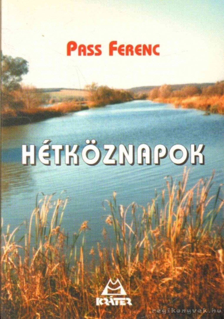 Pass Ferenc - Hétköznapok (dedikált) [antikvár]