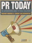 Trevor Morris, Simon Goldsworthy - PR Today [antikvár]