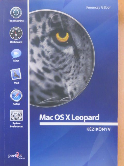 Ferenczy Gábor - Mac OS X Leopard  [antikvár]