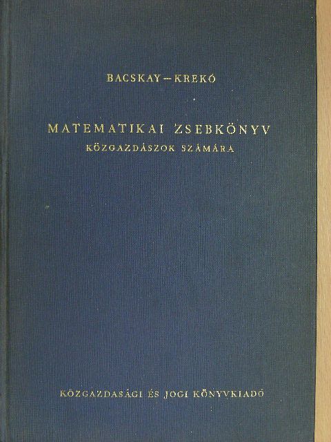 Dr. Bacskay Zoltán - Matematikai zsebkönyv [antikvár]