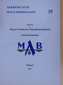 Bazsa György - 20 éves a Magyar Felsőoktatási Akkreditációs Bizottság [antikvár]