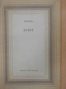Friedrich Hebbel - Judit [antikvár]