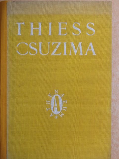 Frank Thiess - Csuzima [antikvár]