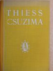 Frank Thiess - Csuzima [antikvár]