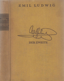 EMIL LUDWIG - Wilhelm der Zweite [antikvár]