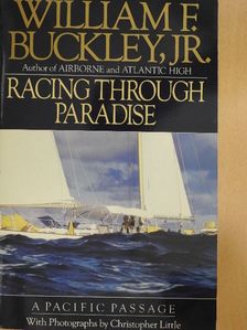 William F. Buckley, Jr. - Racing Through Paradise [antikvár]
