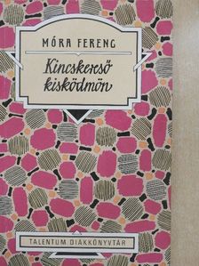 Móra Ferenc - Kincskereső kisködmön [antikvár]