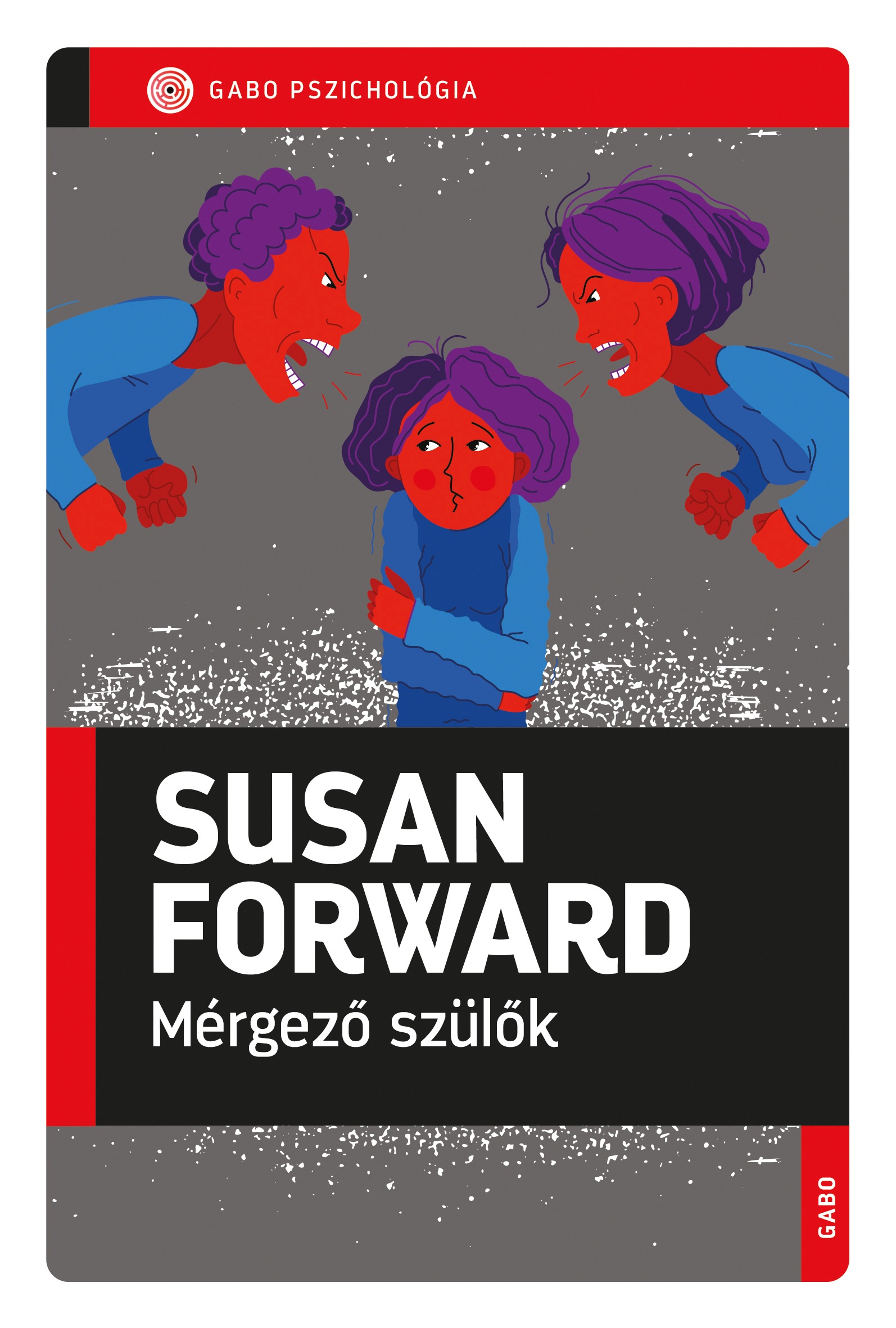 Susan Forward - Mérgező szülők [eKönyv: epub, mobi]