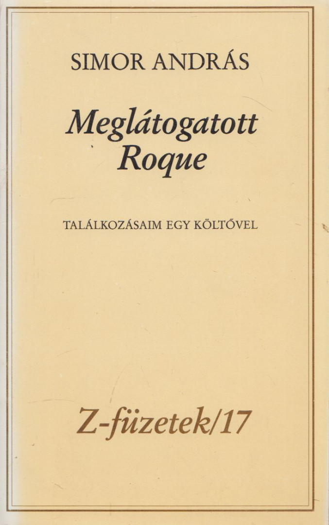 SIMOR ANDRÁS - Meglátogatott Roque [antikvár]