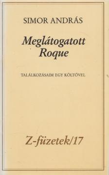 SIMOR ANDRÁS - Meglátogatott Roque [antikvár]