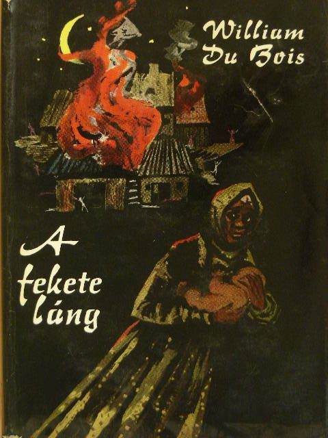 William du Bois - A fekete láng I. [antikvár]