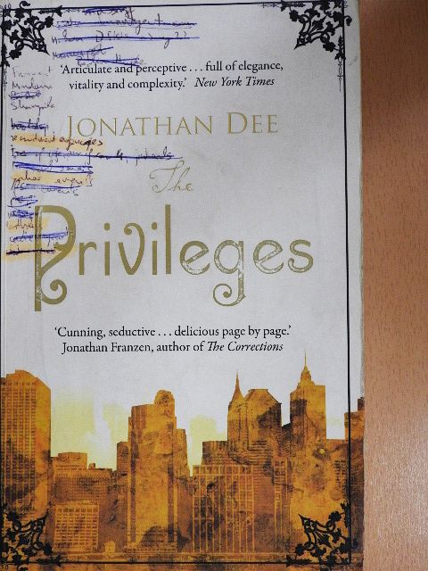 Jonathan Dee - The Privileges [antikvár]
