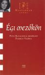 Pitti Katalin - Égi mezőkön - Pitti Katalinnal beszélget Fazekas Valéria [antikvár]