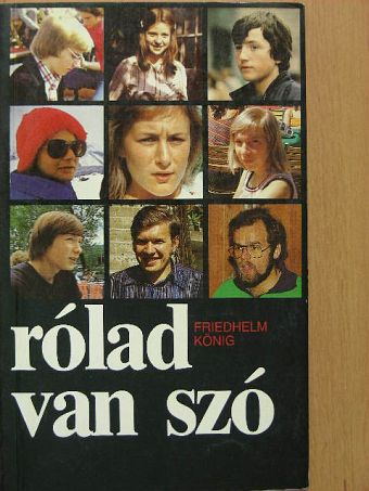 Friedhelm König - Rólad van szó [antikvár]