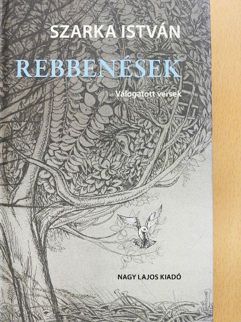 Szarka István - Rebbenések [antikvár]